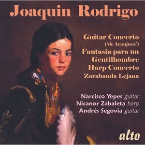 Yepes,Narciso / Zabaleta,Nicanor / Segovia,Andres - Rodrigo: Guitar Concerto
